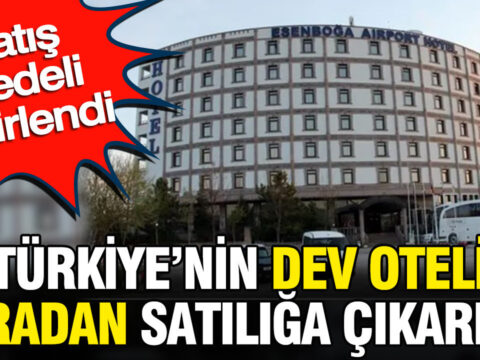 Turkiyenin dev oteli icradan satiliga cikarildi satis bedeli belirlendi yfhh98RF